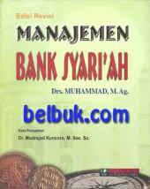 Manajemen Bank Syariah (Edisi Revisi)